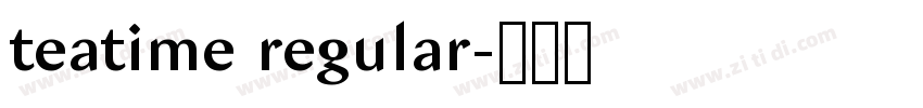 teatime regular字体转换